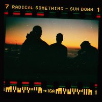 Sun Down - Radical Something