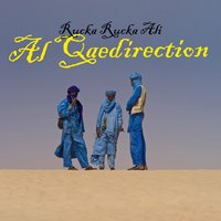 Al Qaedirection - Rucka Rucka Ali