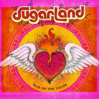 Take Me As I Am - Sugarland
