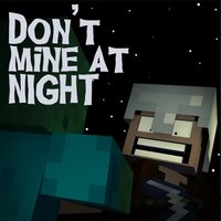 Don't Mine at Night - Minecraft Parody - Brad Knauber
