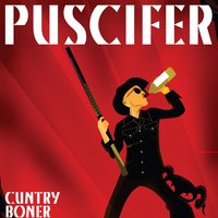 Cuntry Boner - Puscifer