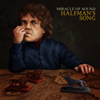 Halfman's Song - Miracle Of Sound