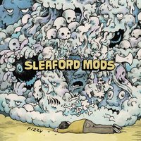 Fizzy - Sleaford Mods, John Paul