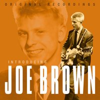 Baby, You're Right - Joe Brown