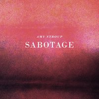 Sabotage - Amy Stroup