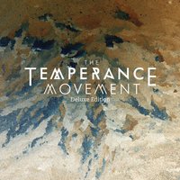 Only Friend - The Temperance Movement
