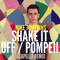 Shake It Off / Pompeii - Mike Tompkins