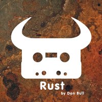 Rust - Dan Bull