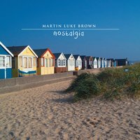 Nostalgia - Martin Luke Brown