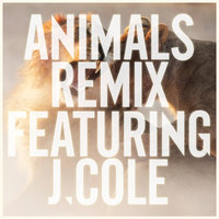 Animals - Maroon 5, J. Cole