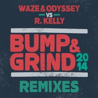 Bump & Grind 2014 - WaZe, Odyssey, R. Kelly