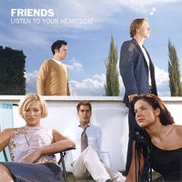 I'd Love You to Want Me - Friends