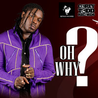 OH WHY - Jah Vinci