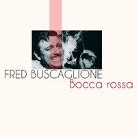 Bocca rossa - Fred Buscaglione