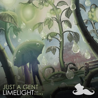 Limelight - Just A Gent, R O Z E S