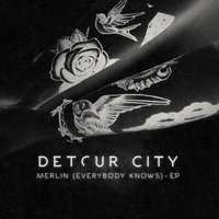 Merlin (Everybody Knows) - Detour City, Newman