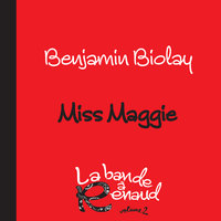 Miss Maggie - Benjamin Biolay