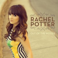 Out of the Woods - Rachel Potter