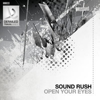 Open Your Eyes - Sound Rush