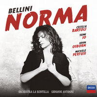 Bellini: Norma / Act 1 Scene 1 - "Casta Diva" (Critical Ed. Maurizio Biondi and Riccardo Minasi) - Cecilia Bartoli, International Chamber Vocalists, Orchestra La Scintilla