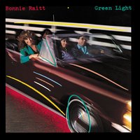 Green Lights - Bonnie Raitt