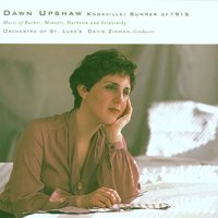 Knoxville: Summer of 1915 - Dawn Upshaw, Samuel Barber