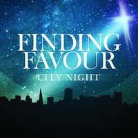 City Night - Finding Favour