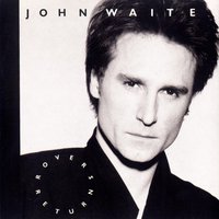 These Times Are Hard For Lovers - John Waite