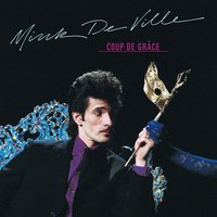 Love Me Like You Did Before - Mink DeVille