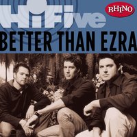 Rosealia - Better Than Ezra