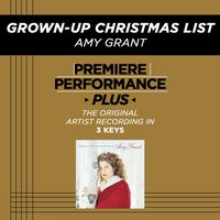 Grown-Up Christmas List (Key-B-Premiere Performance Plus) - Amy Grant