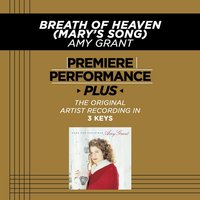 Breath Of Heaven (Mary's Song) (Low Key-Premiere Performance Plus w/o Background Vocals) - Amy Grant