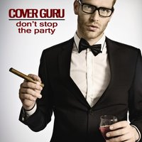 Don't Stop the Party - Cover Guru