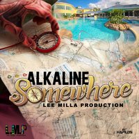 Somewhere - Alkaline