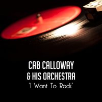 For the Last Time I Cried over You - Cab Calloway and His Orchestra, Dizzy Gillespie