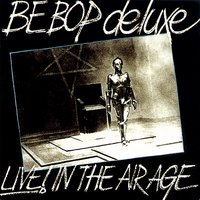 Piece Of Mine - Be Bop Deluxe