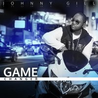 Game Changer - Johnny Gill