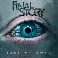 Take Me Away - Final Story