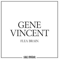 Flea Brain - Gene Vincent, The Blue Caps