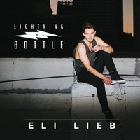 Lightning in a Bottle - Eli Lieb