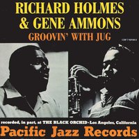 Exactly Like You - Gene Ammons, Richard "Groove" Holmes