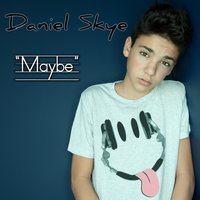 Maybe - Daniel Skye