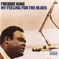 Woke Up This Morning - Freddie King