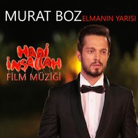 Elmanın Yarısı - Murat Boz