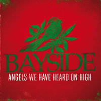 Angels We Have Heard On High - Bayside