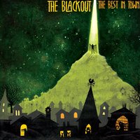 Top Of The World - The Blackout