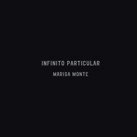 Infinito Particular - Marisa Monte