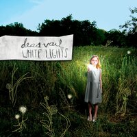 White Lights - Deas Vail