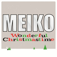 Wonderful Christmastime - Meiko
