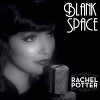 Blank Space - Rachel Potter